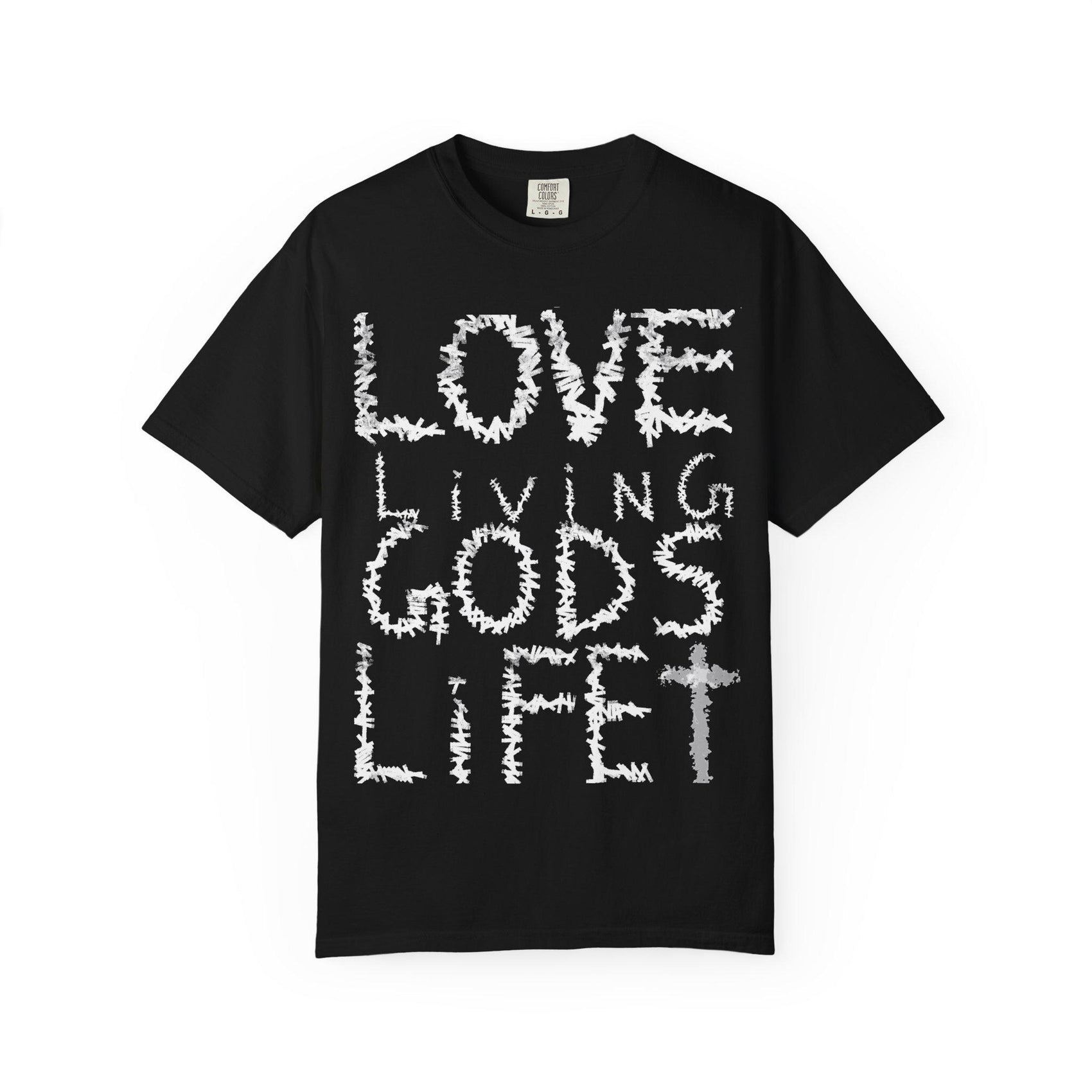 Love Living God's Life Tee — Faith-Based Graphic T-Shirt